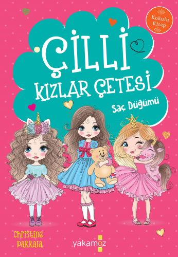 Çilli Kızlar Çetesi;Saç Düğümü - Kitapiks.com