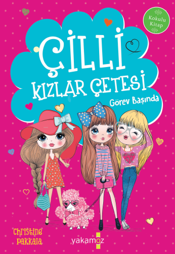 Çilli Kızlar Görev Başında; Kokulu Kitap - Kitapiks.com