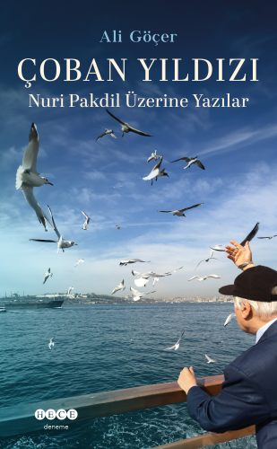 Çoban Yıldızı;Nuri Pakdil Üzerine Yazılar - Kitapiks.com