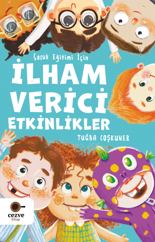 Çocuk Eğitimi İçin İlham Verici Etkinlikler - Kitapiks.com