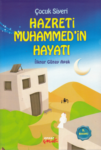 Çocuk Siyeri - Hazreti Muhammed'in Hayatı - Kitapiks.com