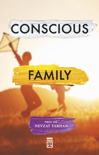 Conscious Family (Bilinçli Aile Olmak) (İngilizce) - Kitapiks.com