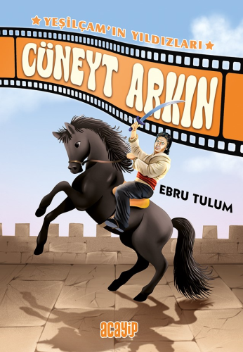 Cüneyt Arkın;Yeşilçam’ın Yıldızları - Kitapiks.com