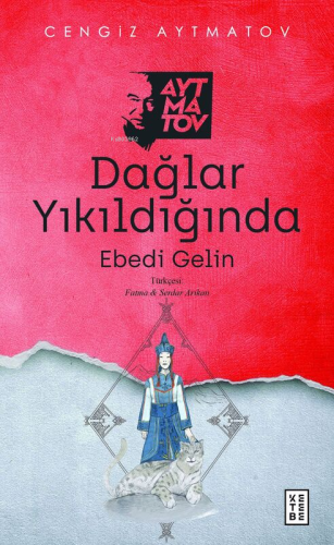 Dağlar Yıkıldığında;Ebedi Gelin - Kitapiks.com