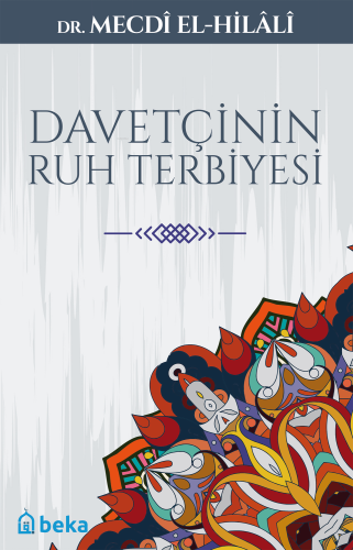 Davetçinin Ruh Terbiyesi - Kitapiks.com