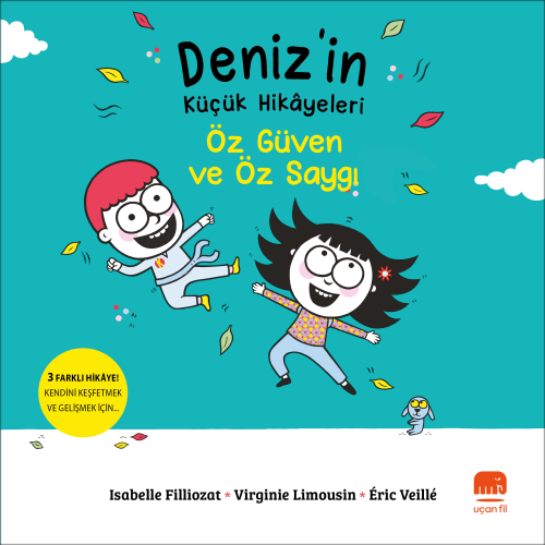 Deniz’in Küçük Hikâyeleri;Özgüven ve Özsaygı - Kitapiks.com