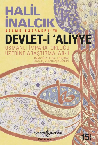 Devlet-i Aliyye; Osmanlı İmparatorluğu Üzerine Araştırmalar - II - Kit