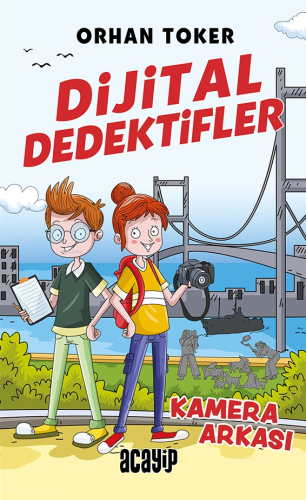 Dijital Dedektifler ;Kamera Arkası - Kitapiks.com