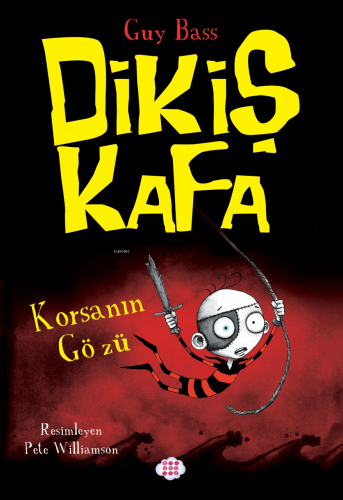 Dikiş Kafa;Korsanın Gözü - Kitapiks.com