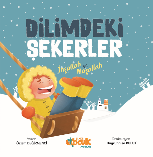 Dilimdeki Şekerler İnşallah ve Maşallah - Kitapiks.com