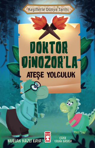 Doktor Dinozor'la Ateşe Yolculuk - Kitapiks.com