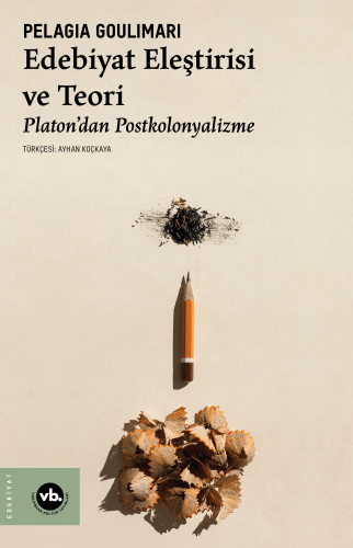 Edebiyat Eleştirisi ve Teori;Platon'dan Postkolonyalizme - Kitapiks.co