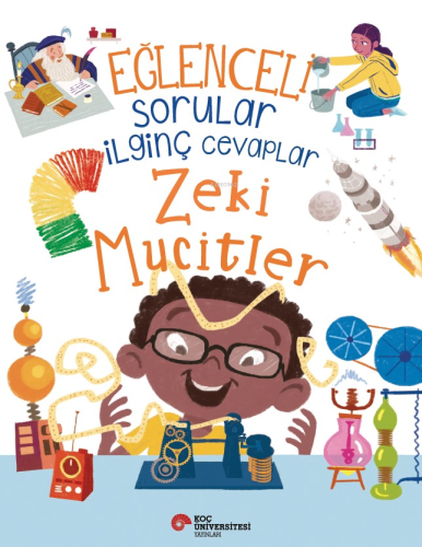 Eğlenceli Sorular İlginç Cevaplar – Zeki Mucitler - Kitapiks.com