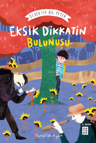 Eksik Dikkatin Bulunuşu: Dedektif Bil. Yeter - Kitapiks.com