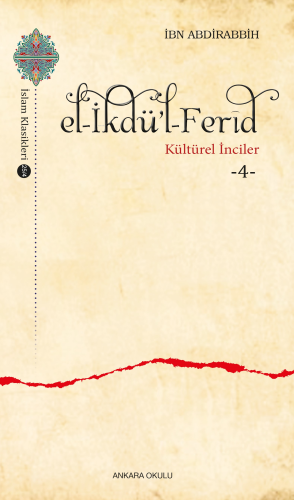 el-İkdü’l-Ferîd;Kültürel İnciler -4- - Kitapiks.com