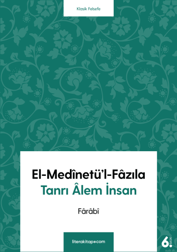 El-Medinetü'l-Fazıla; Tanrı Alem İnsan - Kitapiks.com