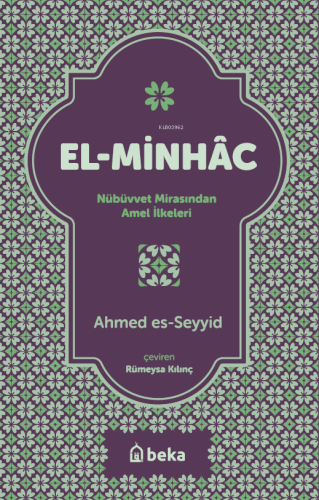 El-Minhac - Nübüvvet Mirasından Amel İlkeleri - Kitapiks.com