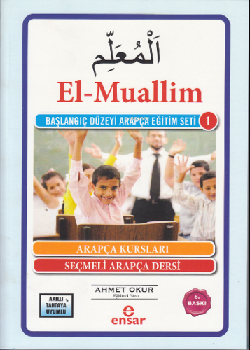 El Muallim; Başlangıç Düzeyi Arapça Eğitim Seti-1 - Kitapiks.com