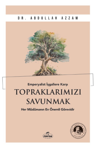 Emperyalist İşgallere Karşı Topraklarımızı Savunmak - Kitapiks.com