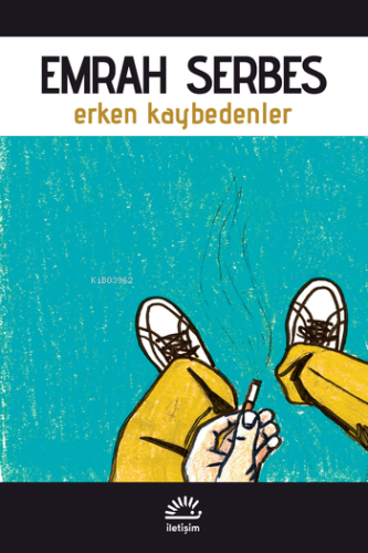 Erken Kaybedenler - Kitapiks.com