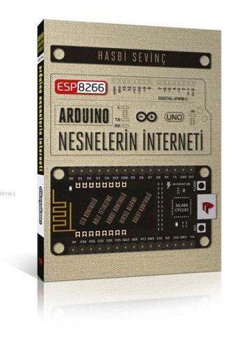 ESP8266 ve Arduino ve Nesnelerin İnterneti - Kitapiks.com