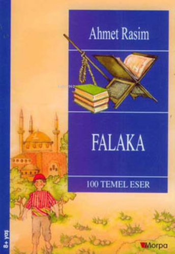 Falaka (Milli Eğitim Bakanlığı İköğretim 100 Temel Eser) - Kitapiks.co