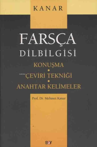 Farsça Dilbilgisi; Konuşma - Çeviri Tekniği - Anahtar Kelimeler - Kita