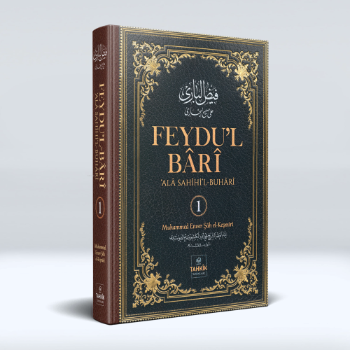 Feydu’l Bâri;‘Alâ Sahîhi’l Buhârî 1. Cilt - Kitapiks.com