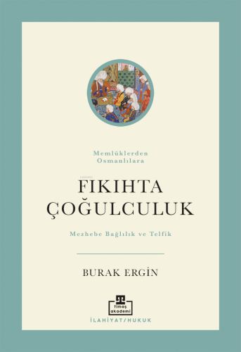 Fıkıhta Çoğulculuk - Kitapiks.com