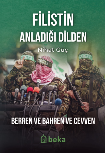 Filistin Anladığı Dilden;Berren ve Bahren ve Cevven - Kitapiks.com