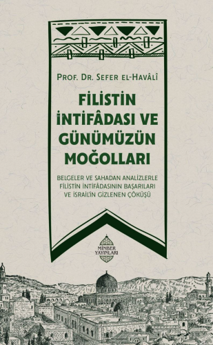 Filistin İntifadası ve Günümüzün Moğolları - Kitapiks.com