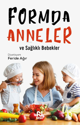 Formda Anneler ve Sağlıklı Bebekler - Kitapiks.com