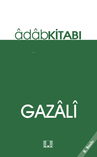 Gazâlî;Âdâp Kitabı - Kitapiks.com