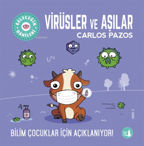 Geleceğin Dahileri Virüsler ve Aşılar - Kitapiks.com