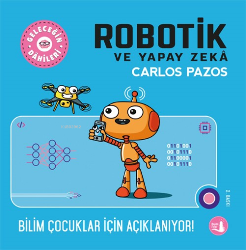 Geleceğin Robotik ve Yapay Zekâ - Kitapiks.com