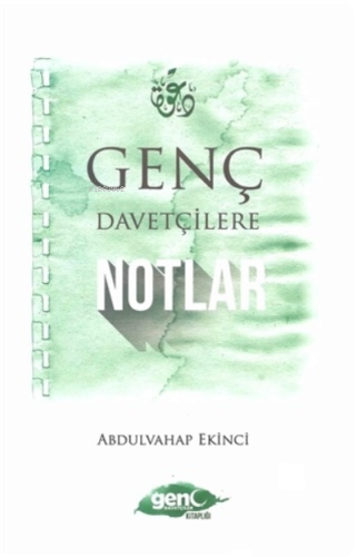 Genç Davetçilere Notlar - Kitapiks.com