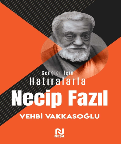 Gençler İçin Hatıralarla Necip Fazıl - Kitapiks.com