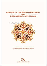 Genesis Of The Bhaktı Movement And Engagements With İslam - Kitapiks.c