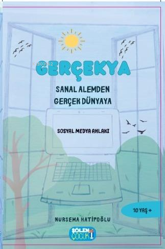 Gerçekya Sanal Alemde Gerçek Dünyaya - Kitapiks.com