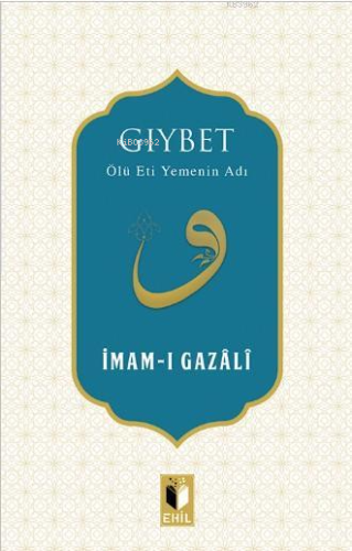 Gıybet; Ölü Eti Yemenin Adı - Kitapiks.com