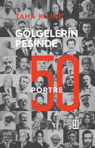 Gölgelerin Peşinde: 50 Portre - Kitapiks.com