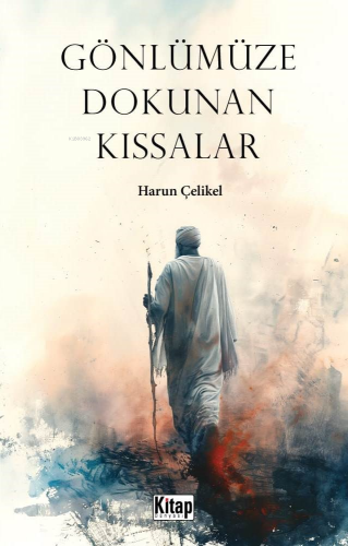 Gönlümüze Dokunan Kıssalar - Kitapiks.com