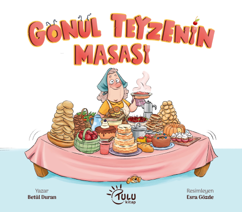 Gönül Teyzenin Masası - Kitapiks.com