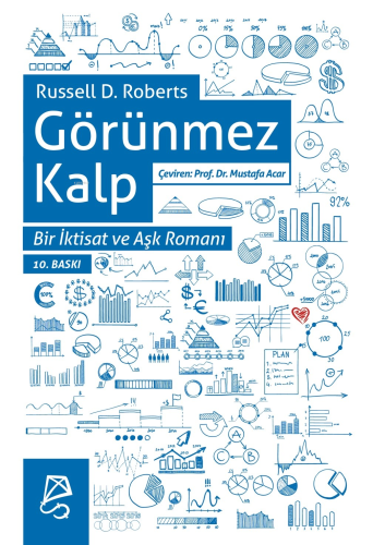 Görünmez Kalp Bir İktisat ve Aşk Romanı - Kitapiks.com