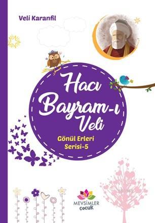 Hacı Bayram-ı Veli Gönül Erleri 5 - Kitapiks.com