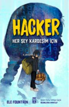 Hacker - Her Şey Kardeşim İçin - Kitapiks.com