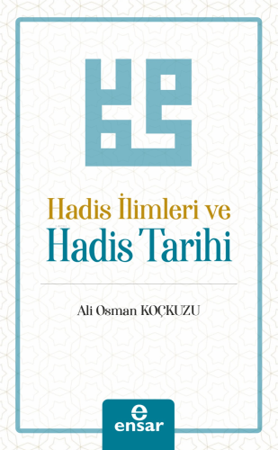 Hadis İlimleri ve Hadis Tarihi - Kitapiks.com