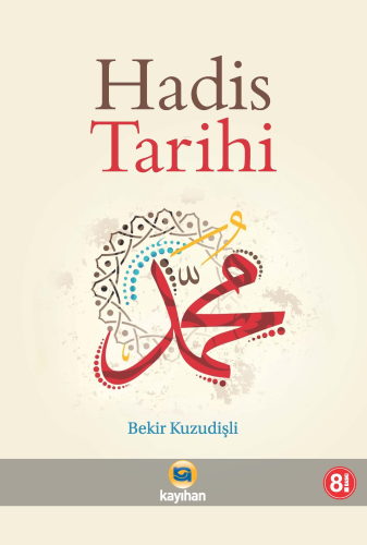 Hadis Tarihi - Kitapiks.com