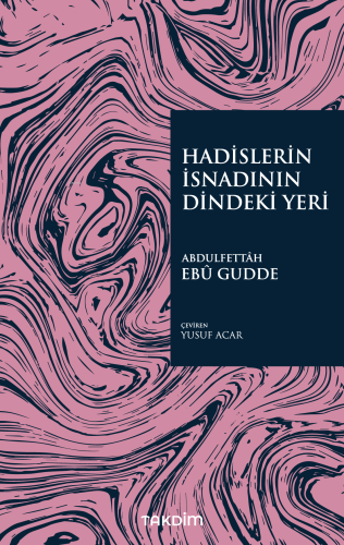 Hadislerin İsnadının Dindeki Yeri - Kitapiks.com