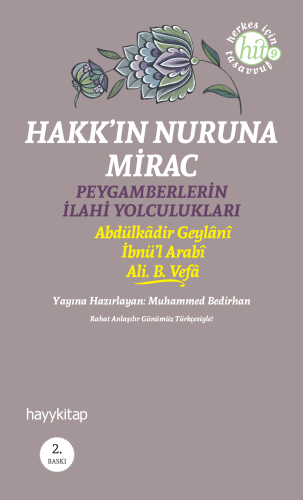 Hakk'ın Nuruna Mirac; Peygamberlerin İlahi Yolculukları - Kitapiks.com